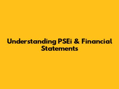Understanding PSEi & Financial Statements