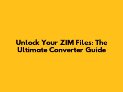 Unlock Your ZIM Files: The Ultimate Converter Guide