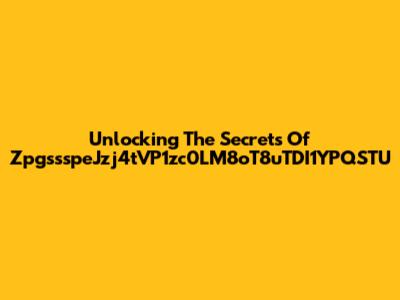 Unlocking The Secrets Of ZpgssspeJzj4tVP1zc0LM8oT8uTDI1YPQSTU