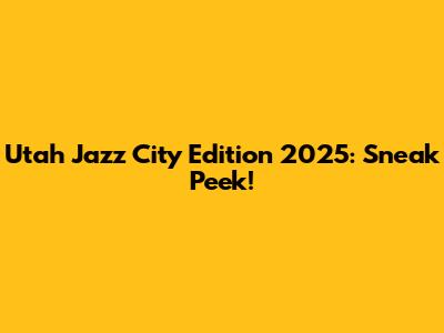 Utah Jazz City Edition 2025: Sneak Peek!