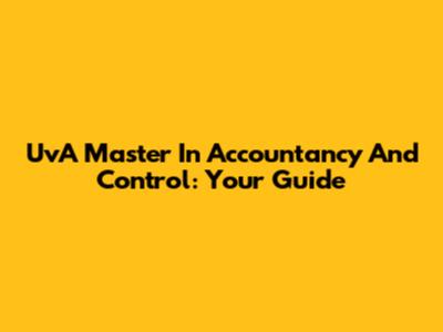 UvA Master In Accountancy And Control: Your Guide