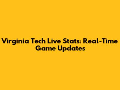 Virginia Tech Live Stats: Real-Time Game Updates