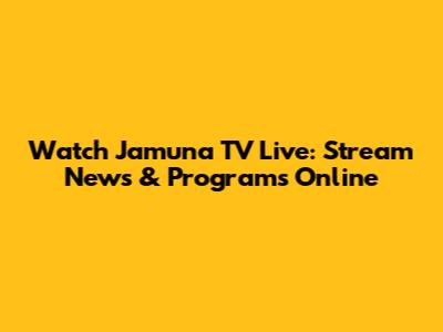 Watch Jamuna TV Live: Stream News & Programs Online