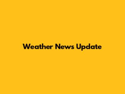 Weather News Update