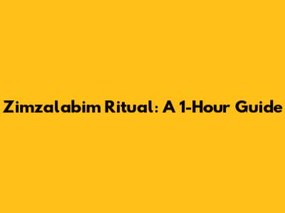 Zimzalabim Ritual: A 1-Hour Guide